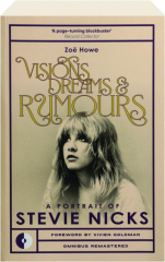 VISIONS, DREAMS & RUMOURS: A Portrait of Stevie Nicks