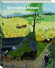 GRANDMA MOSES: A Good Day's Work