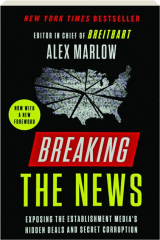 BREAKING THE NEWS: Exposing the Establishment Media's Hidden Deals and Secret Corruption