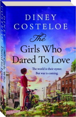 THE GIRLS WHO DARED TO LOVE