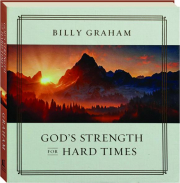 GOD'S STRENGTH FOR HARD TIMES
