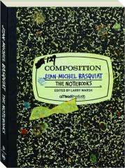 THE NOTEBOOKS: Jean-Michel Basquiat