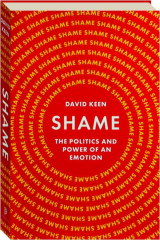 SHAME: The Politics and Power of an Emotion