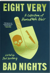 EIGHT VERY BAD NIGHTS: A Collection of Hanukkah Noir