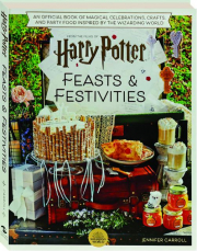 HARRY POTTER FEASTS & FESTIVITIES