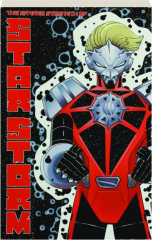 THE SAVAGE STRENGTH OF STARSTORM, VOL. 1
