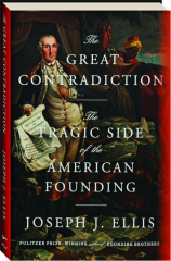THE GREAT CONTRADICTION: The Tragic Side of the American Founding
