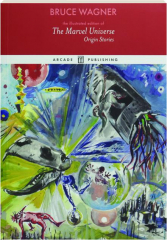 THE MARVEL UNIVERSE: Origin Stories