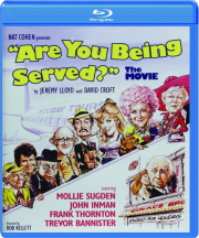 ARE YOU BEING SERVED?