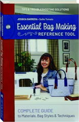 ESSENTIAL BAG MAKING REFERENCE TOOL