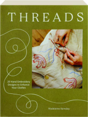 THREADS: 20 Hand Embroidery Designs to Enhance Your Clothes