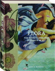 FLORA: The Secret Language of Plants in Art