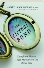 THE ETERNAL BOND: Daughters Honor Their Mothers on the Other Side