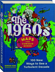THE 1960S: Maps for Curious Minds