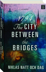 1794, THE CITY BETWEEN THE BRIDGES