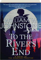TO THE RIVER'S END