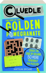 THE CASE OF THE GOLDEN POMEGRANATE: Cluedle