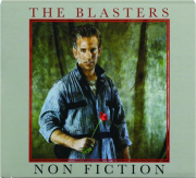 THE BLASTERS: Non Fiction
