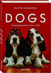 DOGS: Photographs 1941-1991
