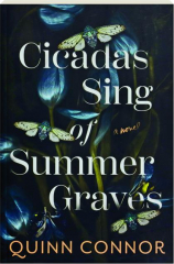 CICADAS SING OF SUMMER GRAVES
