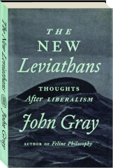 THE NEW LEVIATHANS: Thoughts After Liberalism