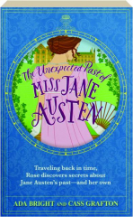 THE UNEXPECTED PAST OF MISS JANE AUSTEN