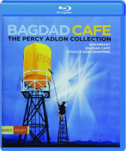 BAGDAD CAFE: The Percy Adlon Collection