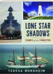 LONE STAR SHADOWS: Echoes of the Forgotten