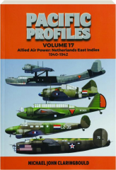 PACIFIC PROFILES, VOLUME 17: Allied Air Power--Netherlands East Indies, 1940-42