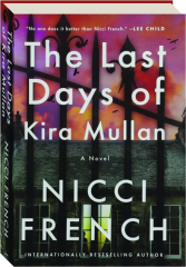 THE LAST DAYS OF KIRA MULLAN