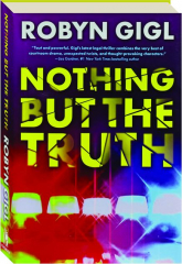 NOTHING BUT THE TRUTH