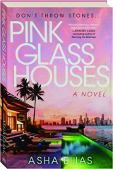 PINK GLASS HOUSES