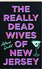 THE REALLY DEAD WIVES OF NEW JERSEY