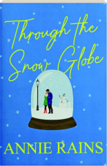 THROUGH THE SNOW GLOBE