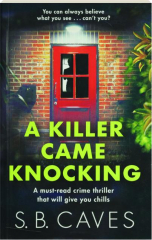 A KILLER CAME KNOCKING