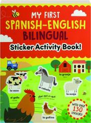 MY FIRST SPANISH-ENGLISH BILINGUAL STICKER ACTIVITY BOOK!