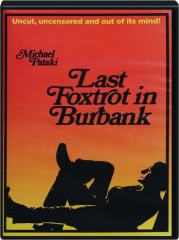 LAST FOXTROT IN BURBANK