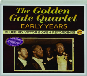 THE GOLDEN GATE QUARTET: Early Years, 1937-1943