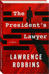 THE PRESIDENT'S LAWYER