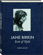 JANE BIRKIN: Icon of Style