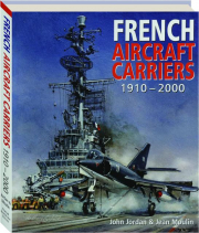 FRENCH AIRCRAFT CARRIERS, 1910-2000