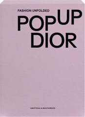 POP UP DIOR: Fashion Unfolded