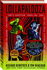 LOLLAPALOOZA: The Uncensored Story of Alternative Rock's Wild