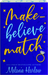 MAKE-BELIEVE MATCH