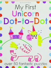 MY FIRST UNICORN DOT-TO-DOT