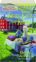 KNITS, KNOTS, AND KNIVES