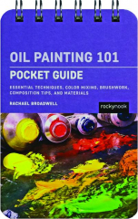 OIL PAINTING 101: Pocket Guide
