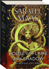 HOUSE OF FLAME AND SHADOW
