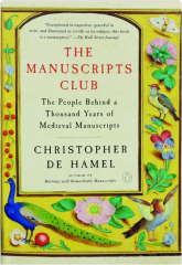 THE MANUSCRIPTS CLUB: The People Behind a Thousand Years of Medieval Manuscripts