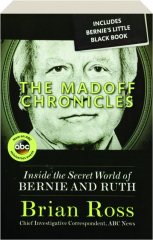 THE MADOFF CHRONICLES: Inside the Secret World of Bernie and Ruth